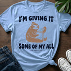 Some Of My All T-Shirt