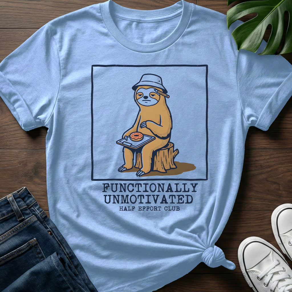 Functionally Unmotivated T-Shirt
