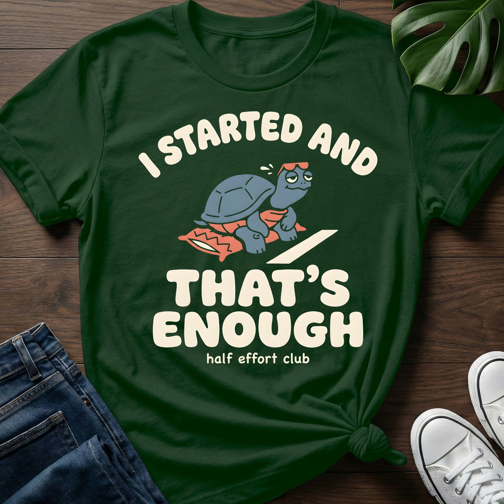 I Started Thats Enough T-Shirt