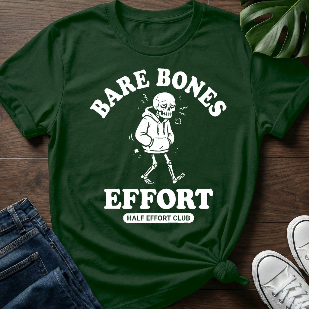 Bare Bones Effort T-Shirt