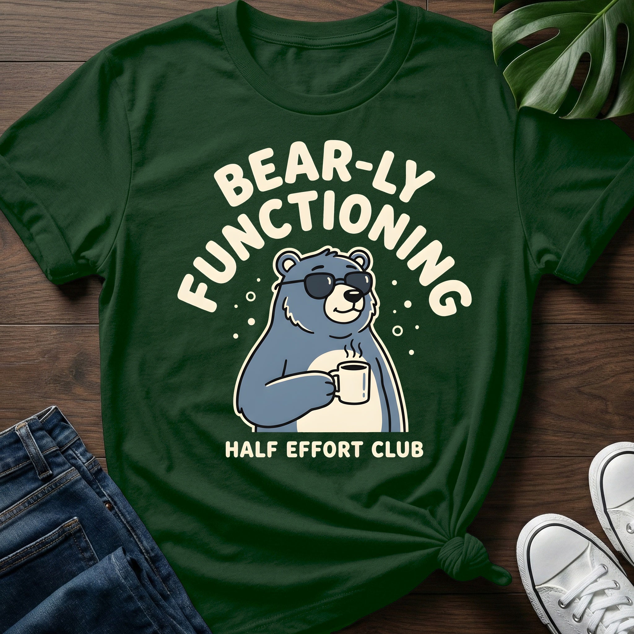 Bearly Functioning T-Shirt