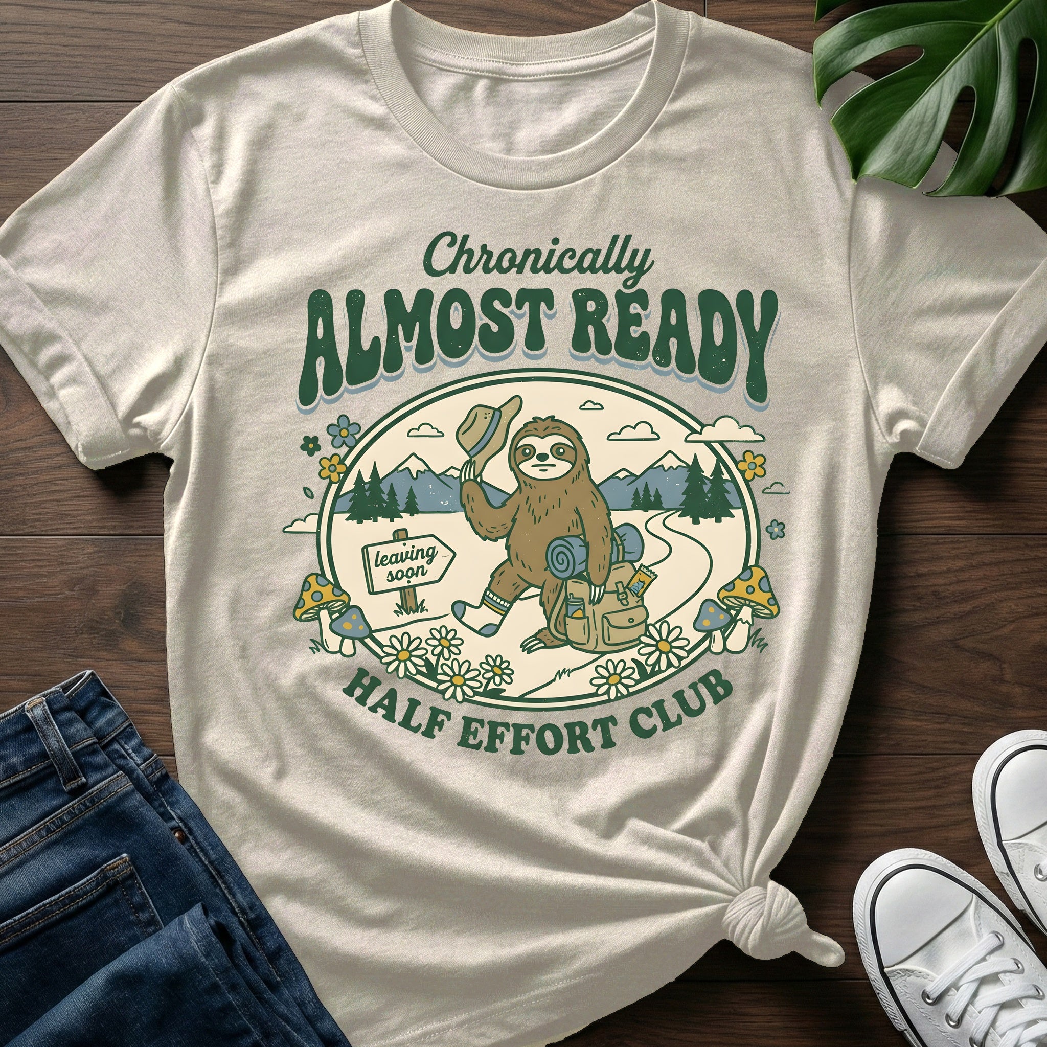 Chronically Almost Ready T-Shirt