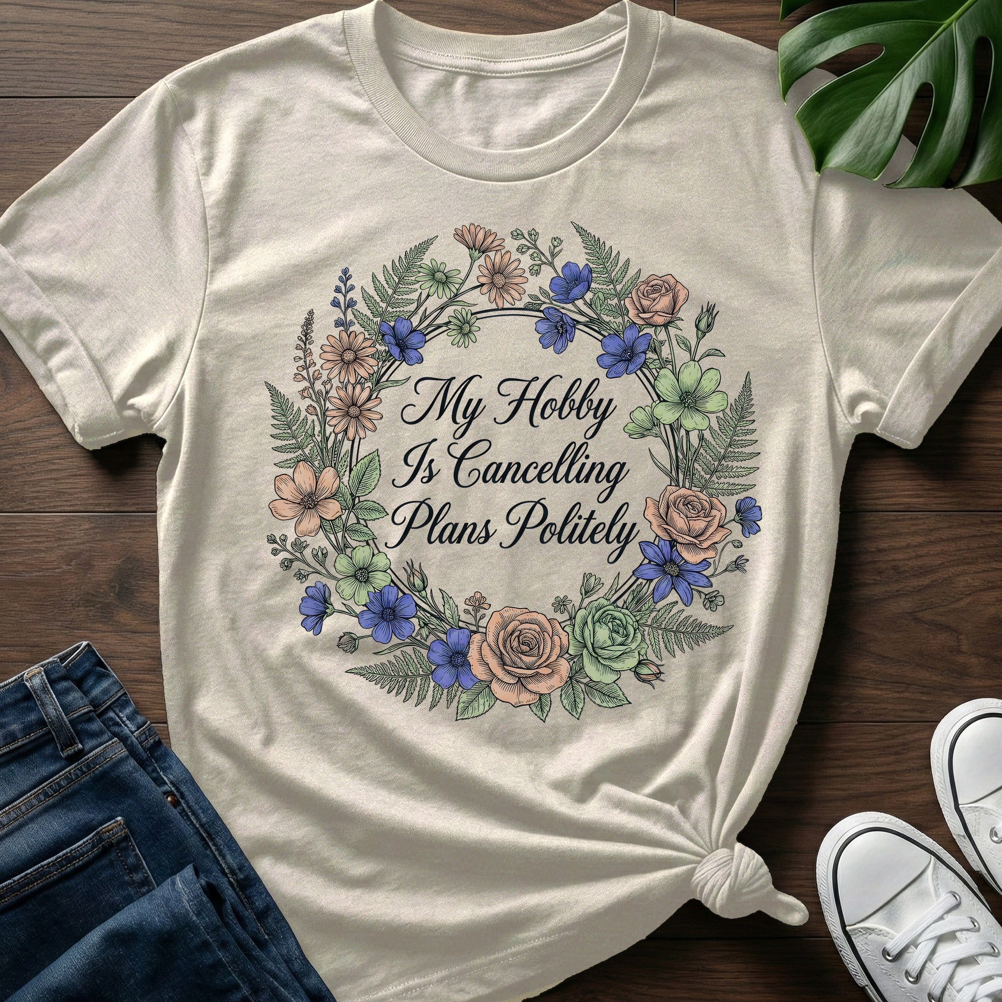 Cancelling Plans Politely T-Shirt
