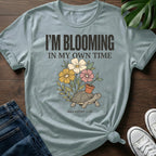 Blooming In My Own Time T-Shirt