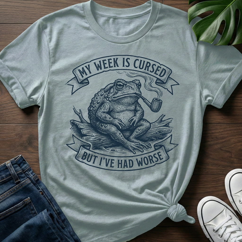 But Ive Had Worse T-Shirt