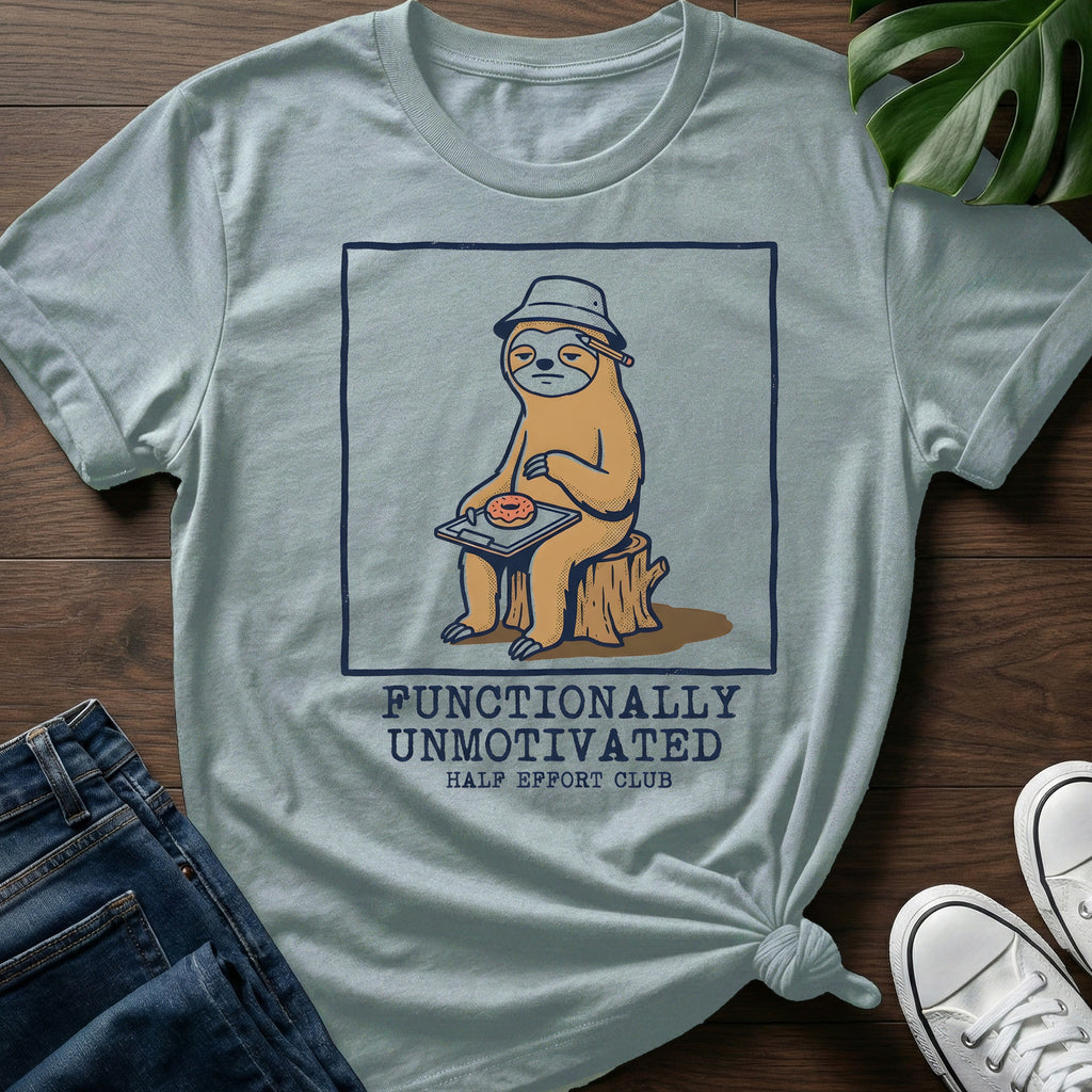 Functionally Unmotivated T-Shirt