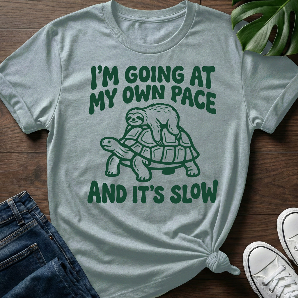 Going At My Own Pace T-Shirt