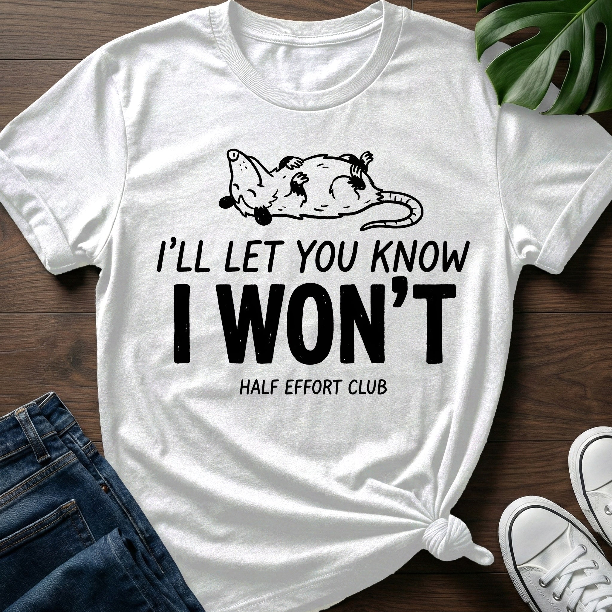 Ill Let You Know T-Shirt